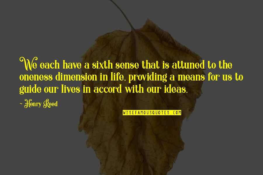 The Sixth Quotes By Henry Reed: We each have a sixth sense that is The Sixth Quotes By Henry Reed: We each have a sixth sense that is