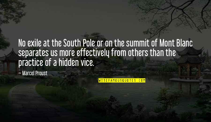 The South Pole Quotes By Marcel Proust: No exile at the South Pole or on