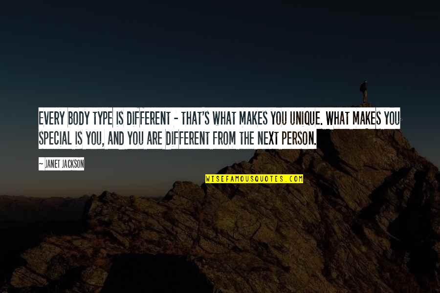 The Special Person Quotes By Janet Jackson: Every body type is different - that's what The Special Person Quotes By Janet Jackson: Every body type is different - that's what