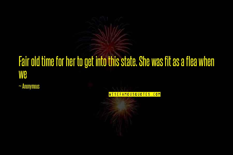 The State Fair Quotes By Anonymous: Fair old time for her to get into