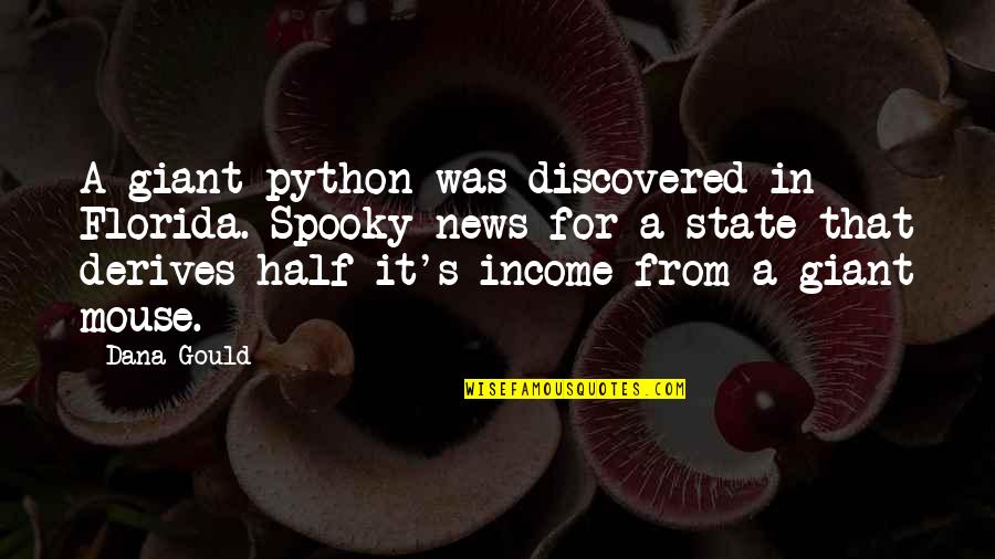 The State Of Florida Quotes By Dana Gould: A giant python was discovered in Florida. Spooky The State Of Florida Quotes By Dana Gould: A giant python was discovered in Florida. Spooky