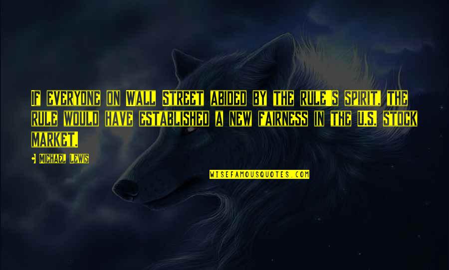 The Stock Market Quotes By Michael Lewis: If everyone on Wall Street abided by the