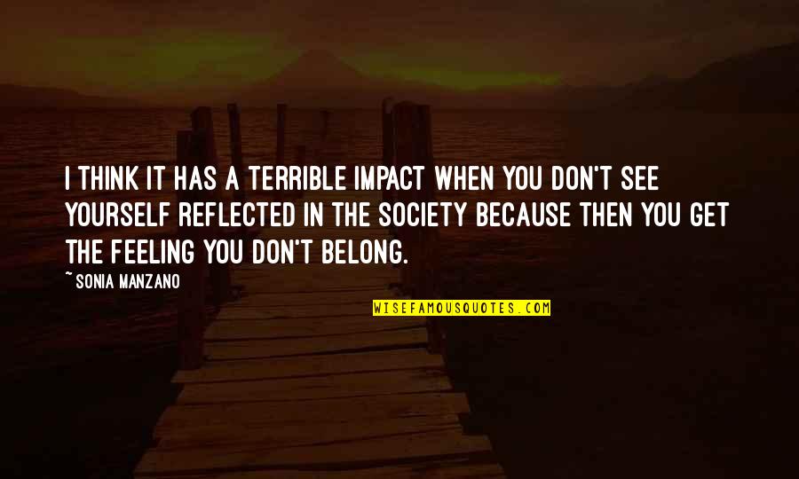 The Stocking Were Hung Quote Quotes By Sonia Manzano: I think it has a terrible impact when The Stocking Were Hung Quote Quotes By Sonia Manzano: I think it has a terrible impact when