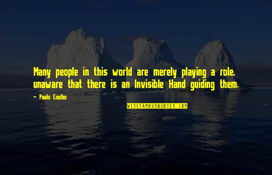 The Stolen Earth Quotes By Paulo Coelho: Many people in this world are merely playing