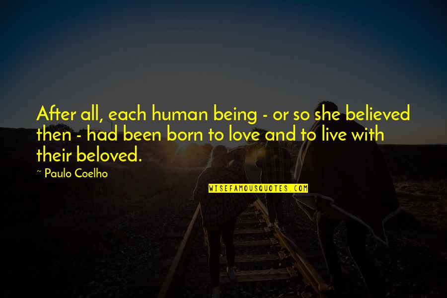 The Story Of Brenda Q Quotes By Paulo Coelho: After all, each human being - or so The Story Of Brenda Q Quotes By Paulo Coelho: After all, each human being - or so