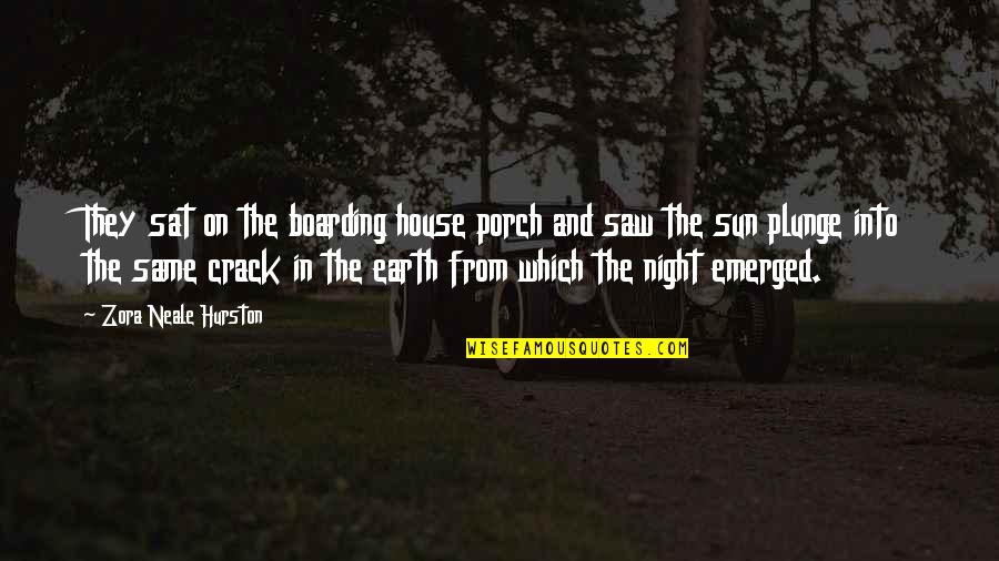 The Sun And Earth Quotes By Zora Neale Hurston: They sat on the boarding house porch and