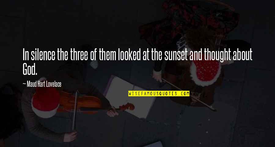 The Sunset And God Quotes By Maud Hart Lovelace: In silence the three of them looked at