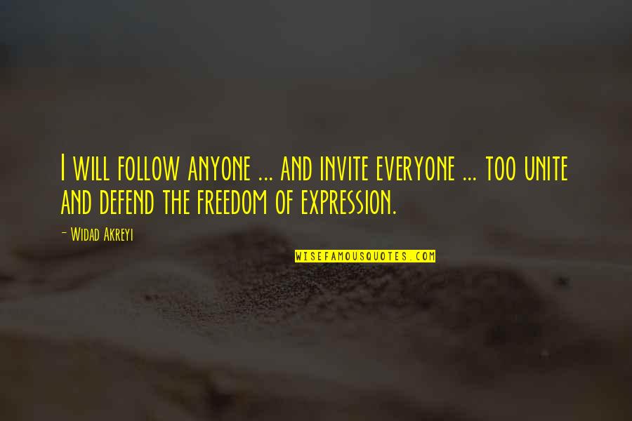The Terror Quotes By Widad Akreyi: I will follow anyone ... and invite everyone