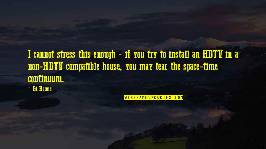 The Test Of Friendship Quotes By Ed Helms: I cannot stress this enough - if you