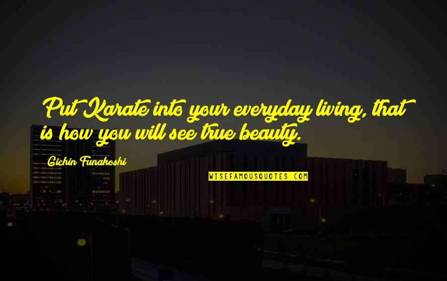The Theme Of Animal Farm Quotes By Gichin Funakoshi: Put Karate into your everyday living, that is