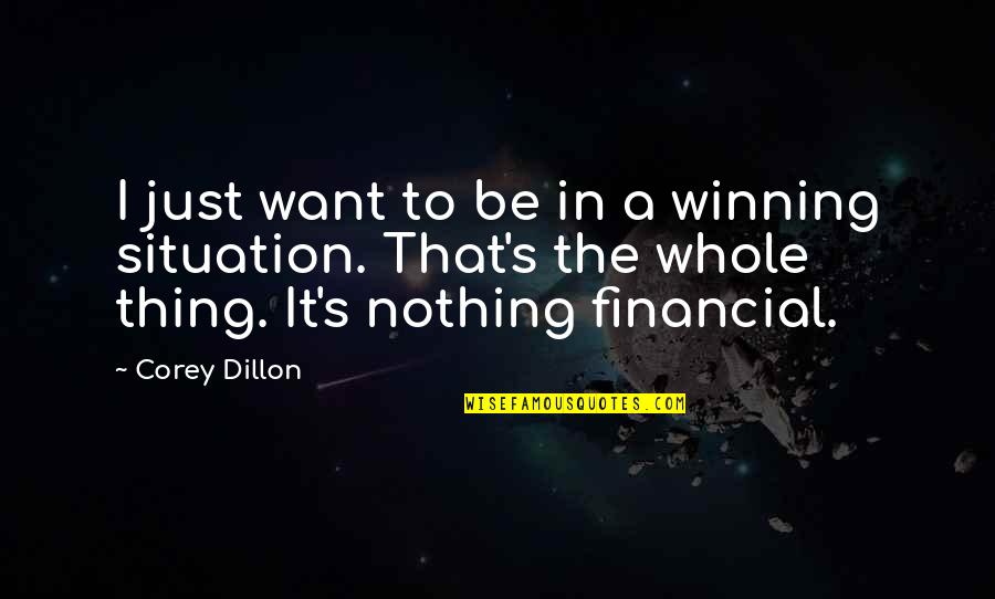 The Thing Quotes By Corey Dillon: I just want to be in a winning