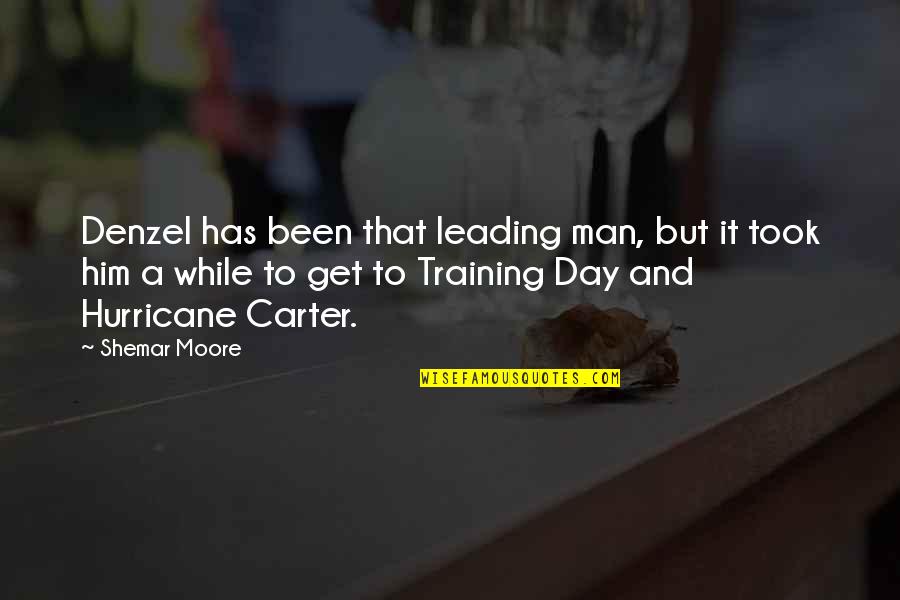 The Training Day Quotes By Shemar Moore: Denzel has been that leading man, but it The Training Day Quotes By Shemar Moore: Denzel has been that leading man, but it