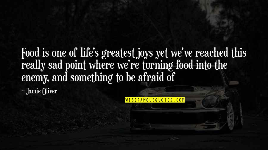 The Turning Point Quotes By Jamie Oliver: Food is one of life's greatest joys yet The Turning Point Quotes By Jamie Oliver: Food is one of life's greatest joys yet