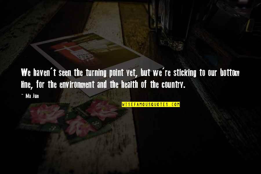 The Turning Point Quotes By Ma Jun: We haven't seen the turning point yet, but The Turning Point Quotes By Ma Jun: We haven't seen the turning point yet, but