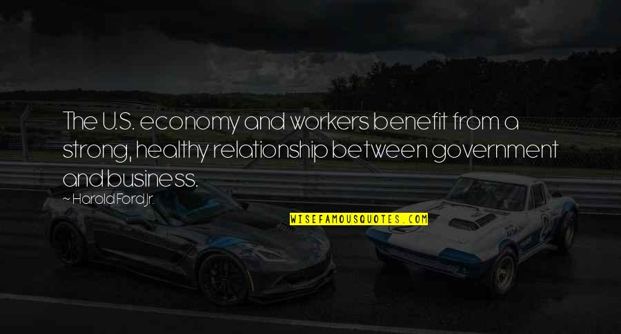 The U.s Quotes By Harold Ford Jr.: The U.S. economy and workers benefit from a The U.s Quotes By Harold Ford Jr.: The U.S. economy and workers benefit from a