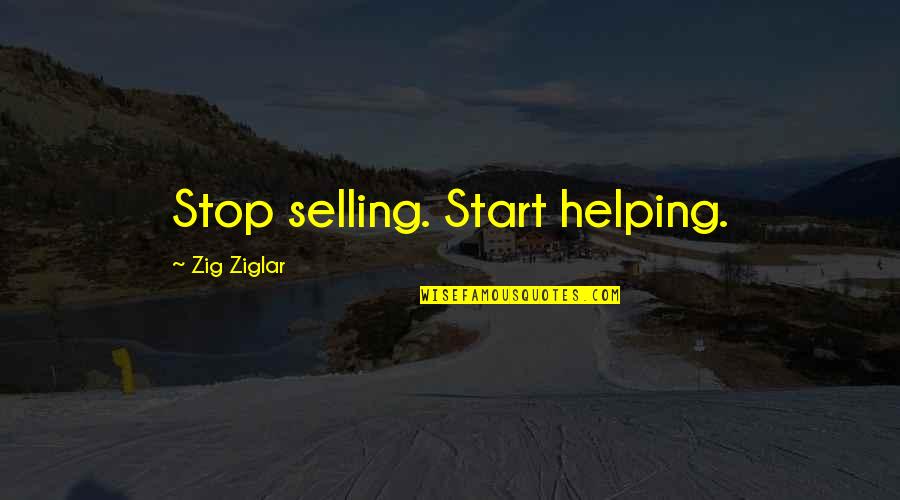 The Ultimate Safari Quotes By Zig Ziglar: Stop selling. Start helping.