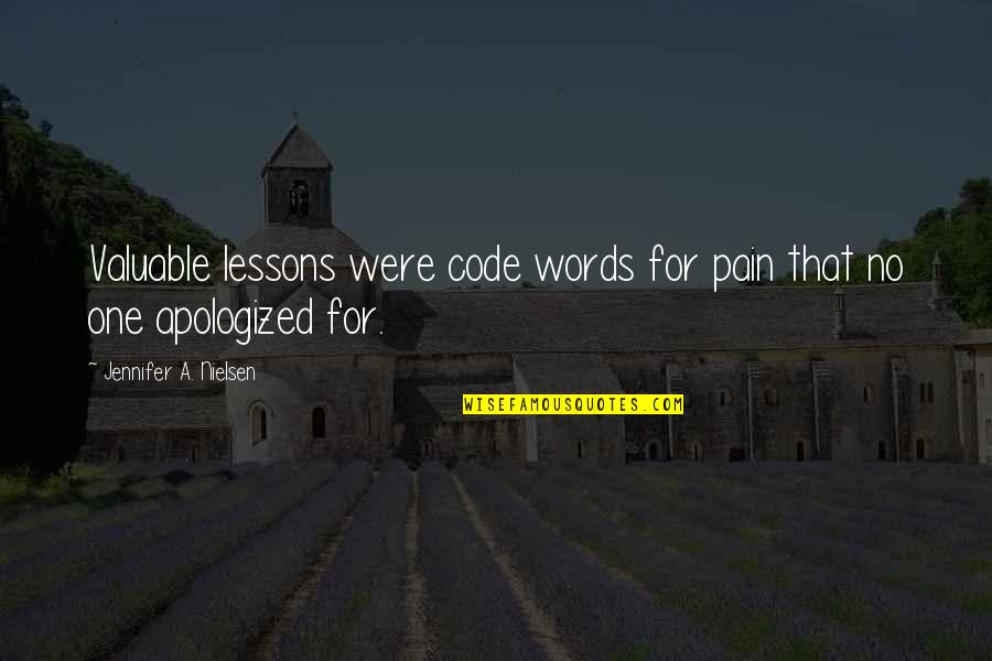 The Underground Railroad Cora Quotes By Jennifer A. Nielsen: Valuable lessons were code words for pain that The Underground Railroad Cora Quotes By Jennifer A. Nielsen: Valuable lessons were code words for pain that