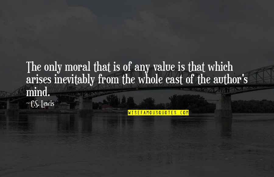 The Value Of Writing Quotes By C.S. Lewis: The only moral that is of any value The Value Of Writing Quotes By C.S. Lewis: The only moral that is of any value