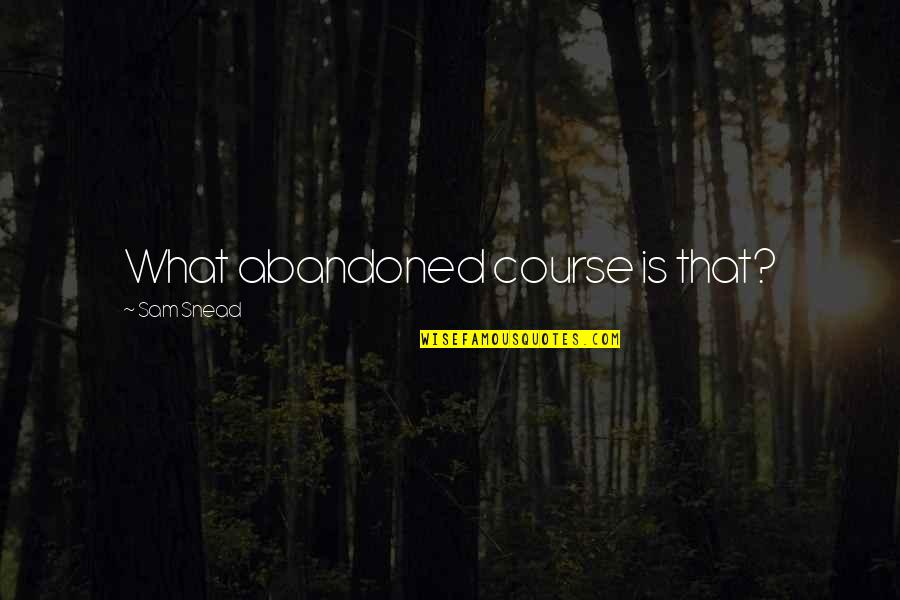 The Vampire Diaries Season 5 Stefan Quotes By Sam Snead: What abandoned course is that?