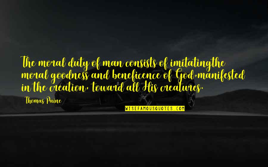 The Vegetarian Quotes By Thomas Paine: The moral duty of man consists of imitatingthe The Vegetarian Quotes By Thomas Paine: The moral duty of man consists of imitatingthe
