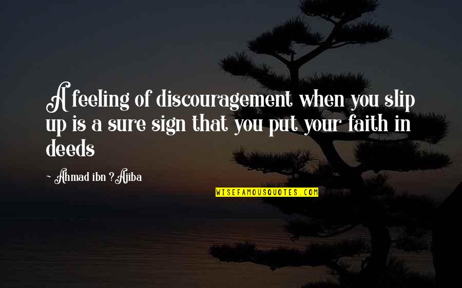 The Walking Dead Game Clementine Quotes By Ahmad Ibn ?Ajiba: A feeling of discouragement when you slip up