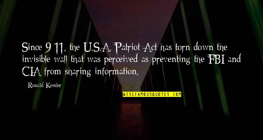 The Wall Quotes By Ronald Kessler: Since 9/11, the U.S.A. Patriot Act has torn