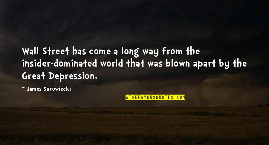 The Wall Street Quotes By James Surowiecki: Wall Street has come a long way from The Wall Street Quotes By James Surowiecki: Wall Street has come a long way from