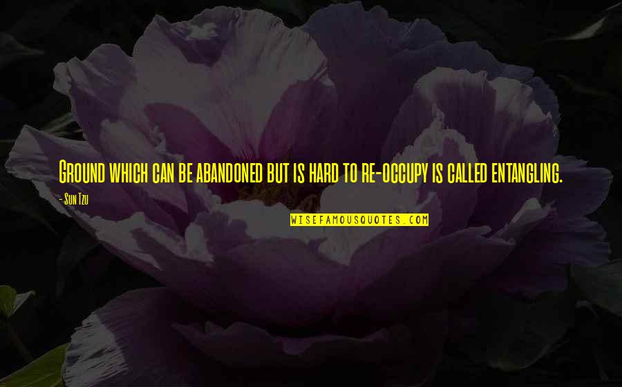 The War Of Art Best Quotes By Sun Tzu: Ground which can be abandoned but is hard