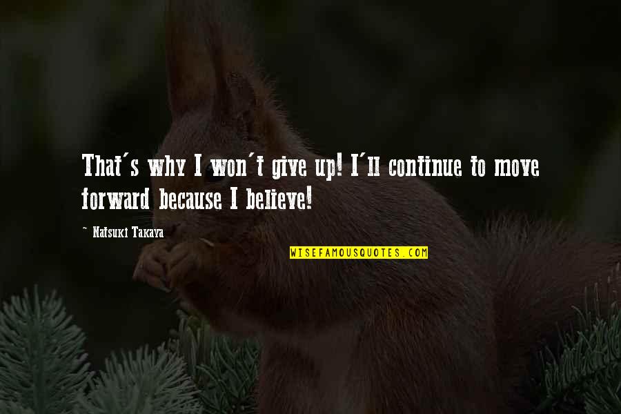 The Water Margin Quotes By Natsuki Takaya: That's why I won't give up! I'll continue