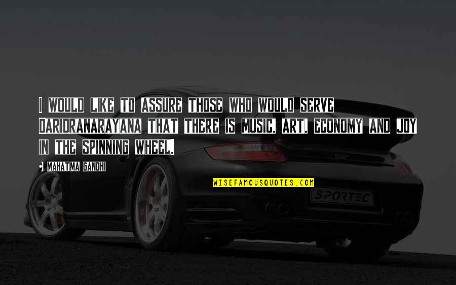 The Wheel Quotes By Mahatma Gandhi: I would like to assure those who would The Wheel Quotes By Mahatma Gandhi: I would like to assure those who would