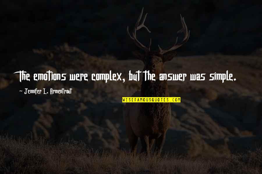 The White Devil Religion Quotes By Jennifer L. Armentrout: The emotions were complex, but the answer was The White Devil Religion Quotes By Jennifer L. Armentrout: The emotions were complex, but the answer was