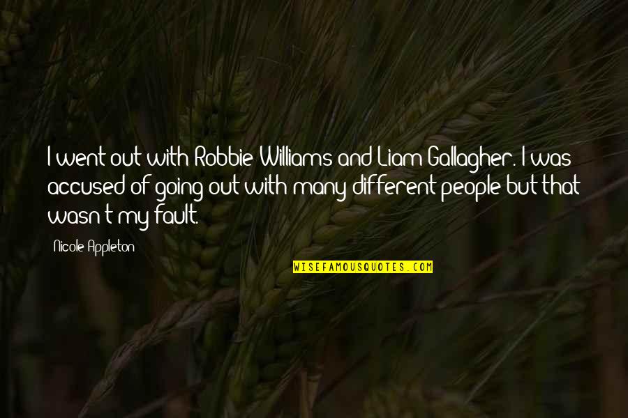 The Wife Of Baths Tale Prologue Quotes By Nicole Appleton: I went out with Robbie Williams and Liam The Wife Of Baths Tale Prologue Quotes By Nicole Appleton: I went out with Robbie Williams and Liam