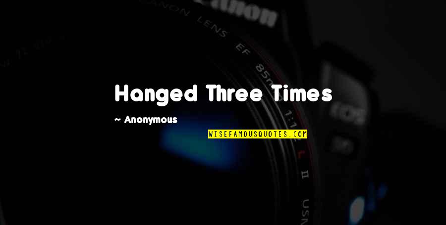 The Wire Slapstick Quotes By Anonymous: Hanged Three Times The Wire Slapstick Quotes By Anonymous: Hanged Three Times