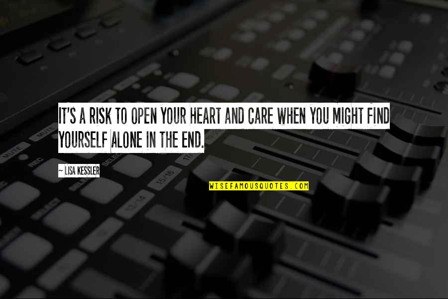The Wolf Quotes By Lisa Kessler: It's a risk to open your heart and