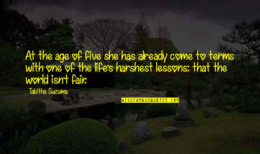 The World Isn't Fair Quotes By Tabitha Suzuma: At the age of five she has already