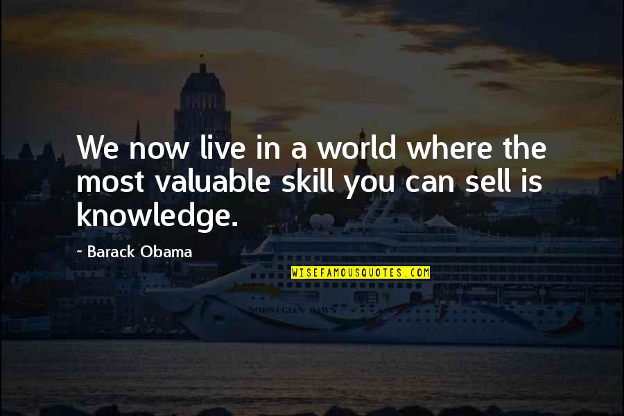The World We Live In Quotes By Barack Obama: We now live in a world where the