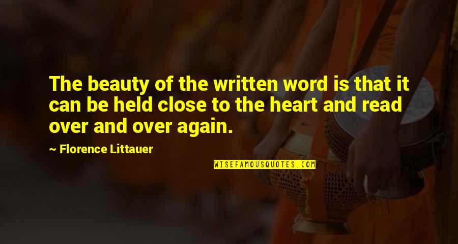 The Written Word Quotes By Florence Littauer: The beauty of the written word is that