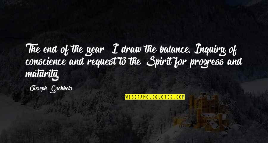 The Year End Quotes By Joseph Goebbels: The end of the year! I draw the