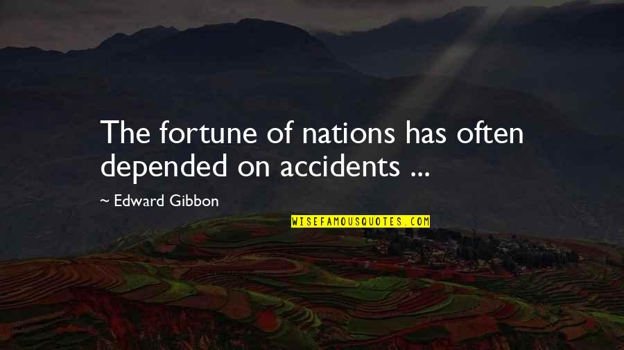 Theater Majors Quotes By Edward Gibbon: The fortune of nations has often depended on