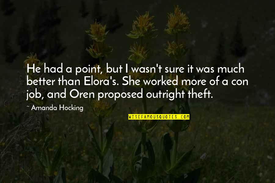 Theft Quotes By Amanda Hocking: He had a point, but I wasn't sure