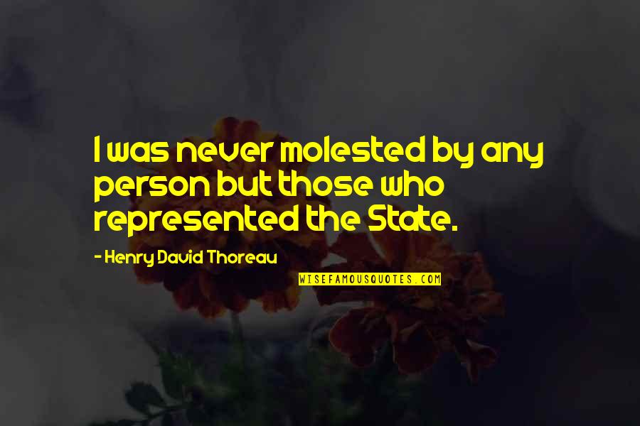 Thelfa Moody Quotes By Henry David Thoreau: I was never molested by any person but