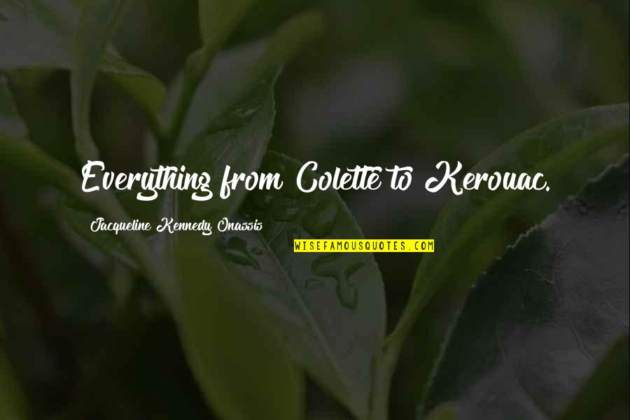 Thelma And Louise Quotes By Jacqueline Kennedy Onassis: Everything from Colette to Kerouac. Thelma And Louise Quotes By Jacqueline Kennedy Onassis: Everything from Colette to Kerouac.
