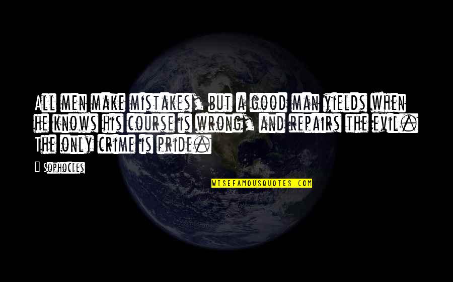 Themistoklis And Evelyn Quotes By Sophocles: All men make mistakes, but a good man Themistoklis And Evelyn Quotes By Sophocles: All men make mistakes, but a good man