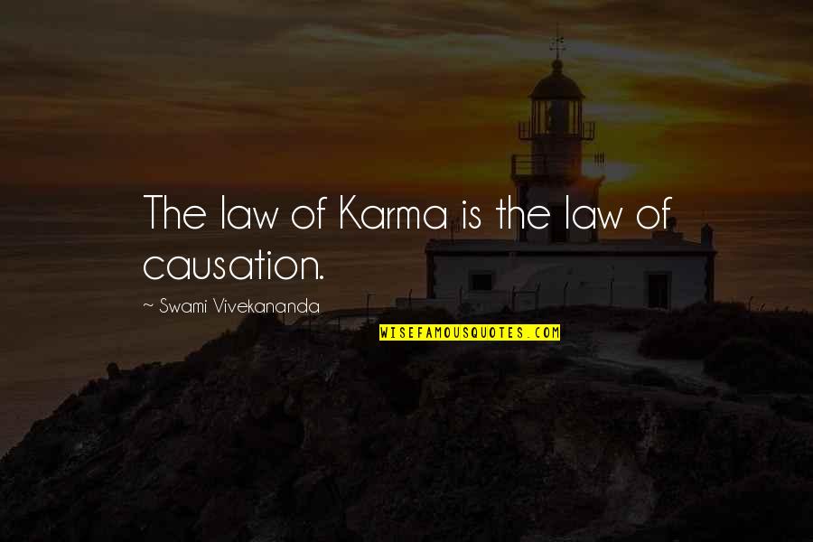 Then One Stupid Person Quotes By Swami Vivekananda: The law of Karma is the law of