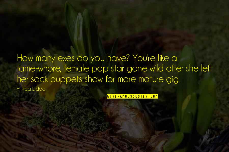 Then She Was Gone Quotes By Rea Lidde: How many exes do you have? You're like Then She Was Gone Quotes By Rea Lidde: How many exes do you have? You're like