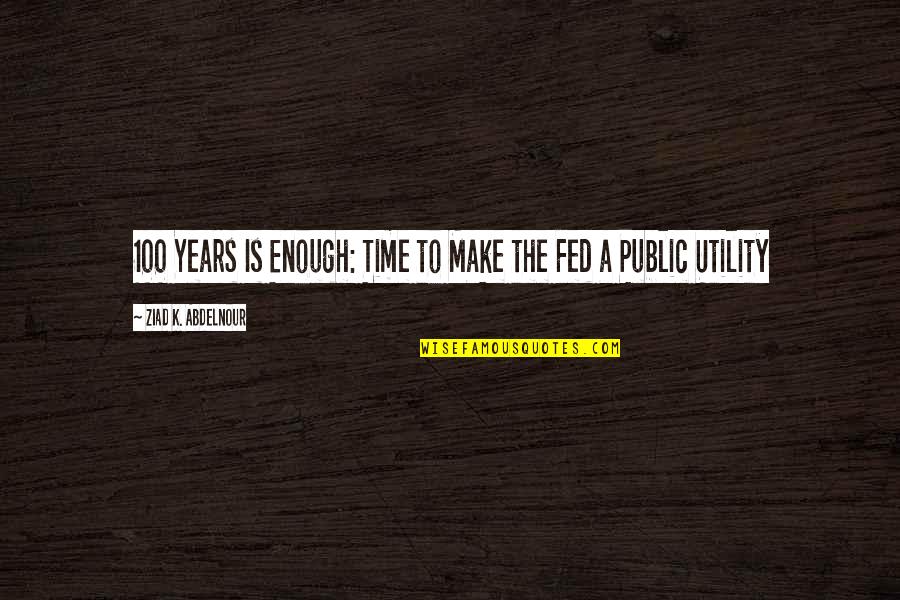 Theodor Seuss Quotes By Ziad K. Abdelnour: 100 Years Is Enough: Time to Make the Theodor Seuss Quotes By Ziad K. Abdelnour: 100 Years Is Enough: Time to Make the
