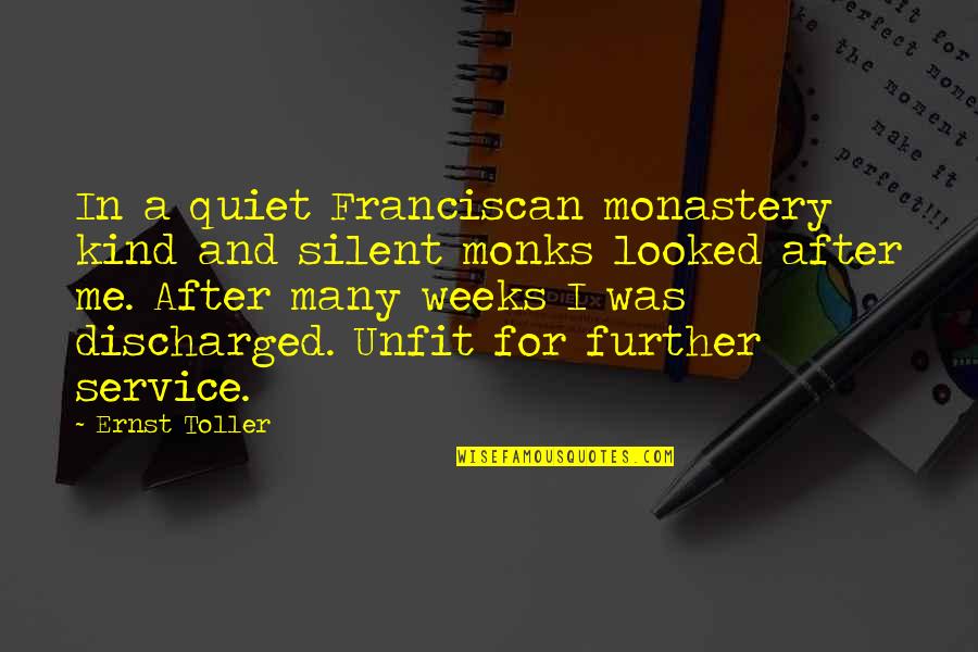 Theologically Instructive Painting Quotes By Ernst Toller: In a quiet Franciscan monastery kind and silent Theologically Instructive Painting Quotes By Ernst Toller: In a quiet Franciscan monastery kind and silent