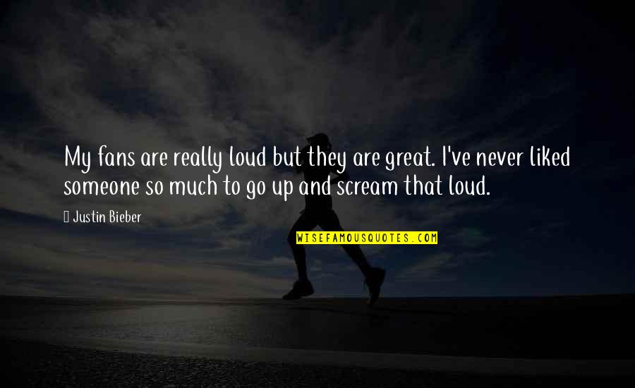 Theophilos 3 Quotes By Justin Bieber: My fans are really loud but they are Theophilos 3 Quotes By Justin Bieber: My fans are really loud but they are