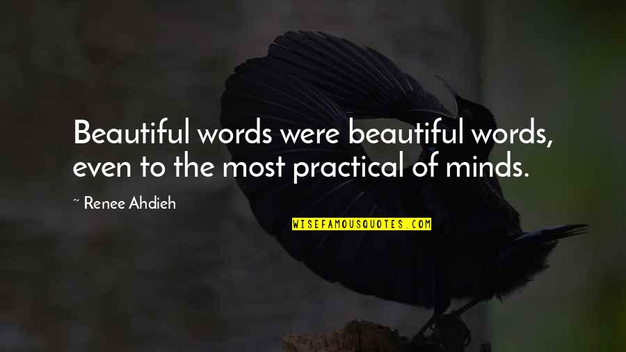 Therapy Helps Quotes By Renee Ahdieh: Beautiful words were beautiful words, even to the