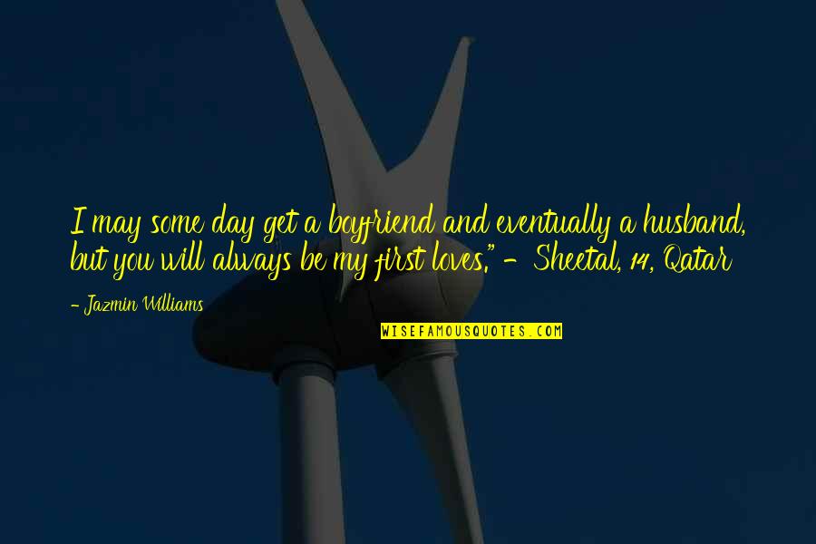 There Are So Many Seconds In A Day Quotes By Jazmin Williams: I may some day get a boyfriend and There Are So Many Seconds In A Day Quotes By Jazmin Williams: I may some day get a boyfriend and